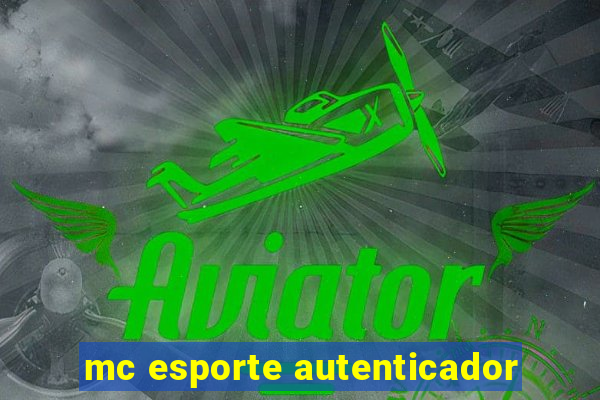 mc esporte autenticador